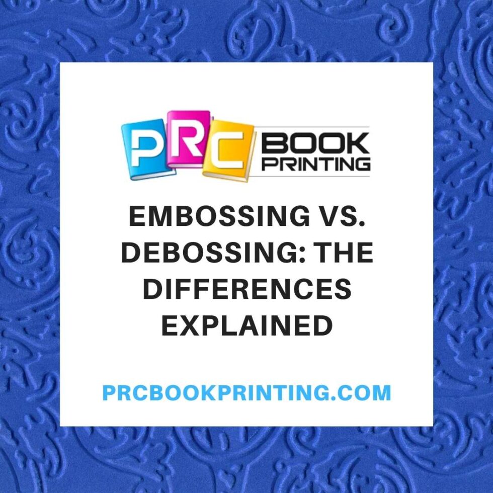 Embossing Vs. Debossing: Understanding The Differences